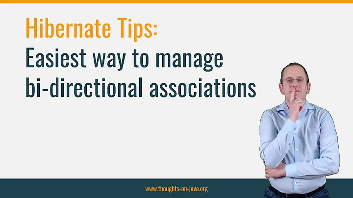 Hibernate Tip: Easiest way to manage bi-directional associations
