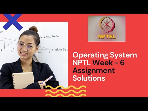 NPTL Operating System Fundamentals Week -6 Assignment Solutions || NPTL Courses