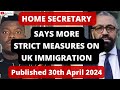 Home secretary says more strict measures to come on uk immigration policies  latest updates