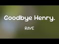 RAYE Ft Al Green Goodbye Henry Lyrics mp3