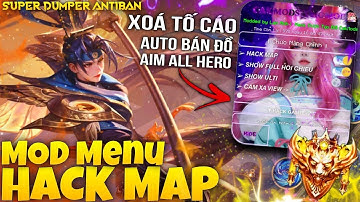 HACK MAP LIÊN QUÂN MỚI NHẤT MENU | UPDATE SUPER DUMPER ANTIBAN, SIÊU XÓA TỐ CÁO, AUTO BÁN ĐỒ...!