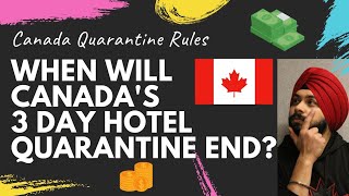 Canada 3 Day Hotel Quarantine End Date India to Canada | International Students Canada May Intake