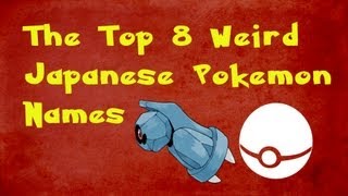 The Top 8 Weird Japanese Pokémon Names | Tekking101