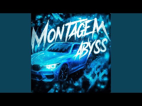 Montagem Abyss Super Slowed 