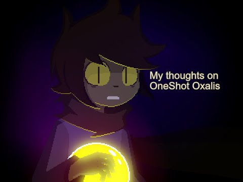 My honest thoughts on OneShot Aftermath/[Project: Oxalis] - YouTube