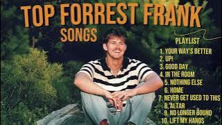 Top Forrest Frank Songs | Best Vibe Playlist 2025