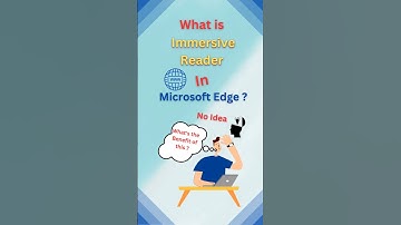 What is immersive Reader in Microsoft Edge? | Immersive Reader in Edge