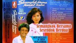 Download Lagu (Full Album) Mus Mulyadi \u0026 Ikke Nurjanah # Semangkok Bersama Sesendok Berdua MP3 Download Lagu (Full Album) Mus Mulyadi \u0026 Ikke Nurjanah # Semangkok Bersama Sesendok Berdua MP3