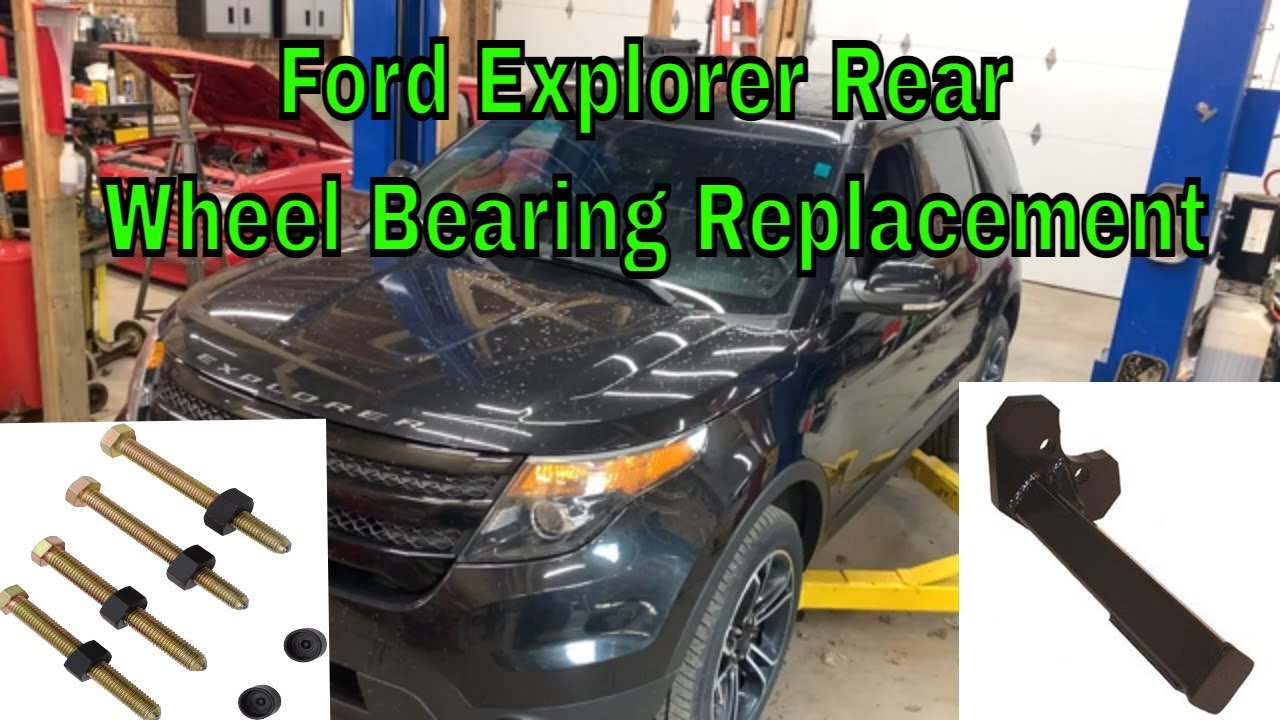 2015 Ford Explorer Rear Wheel Bearing Replacement - YouTube