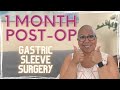 Jen's Gastric Sleeve Journey: 1 Month Later