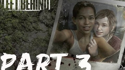 The Last of Us Remastered: Left Behind Walkthrough Part 3 - No Commentary
