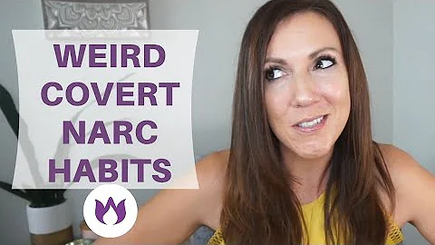 6 WEIRD HABITS OF A COVERT NARCISSIST: Can You Rel...