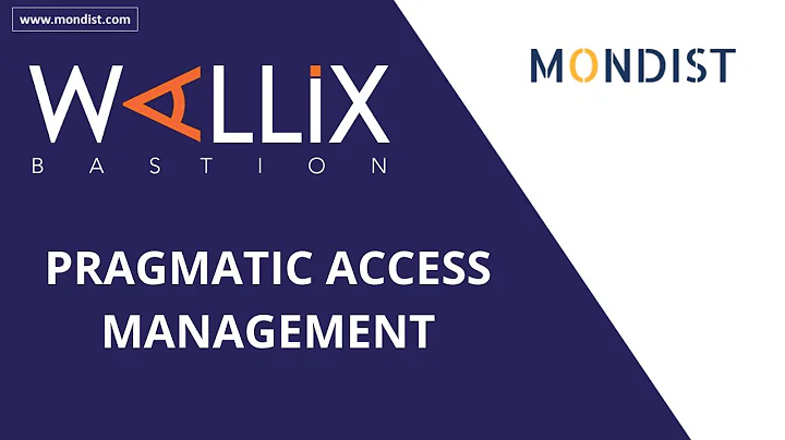 WALLIX Pragmatic Access Management