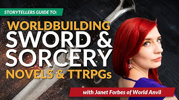 Sword & Sorcery Worldbuilding for Novels & Tabletop RPGs