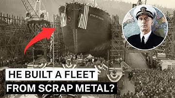 How A “Crazy” Admiral Turned Scrap Metal Into The World’s Largest Fleet