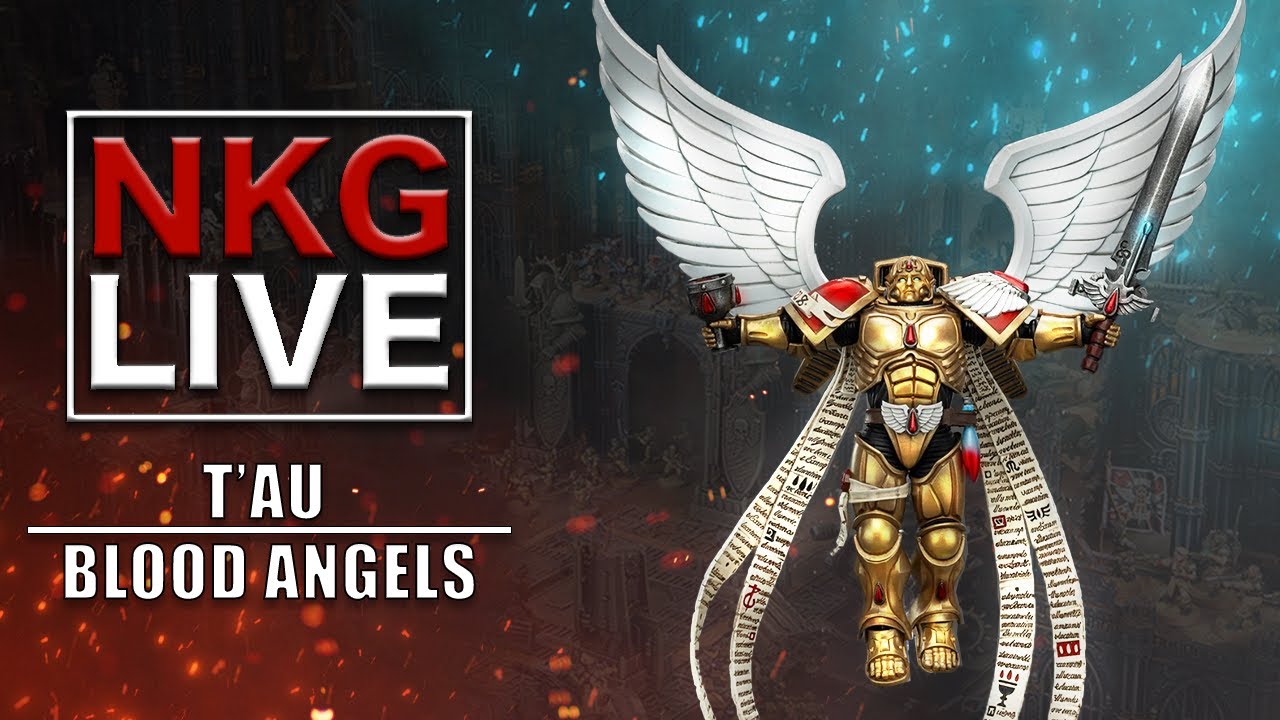 Blood Angels Vs Tau - Warhammer 40K Battle Report | NKG Live