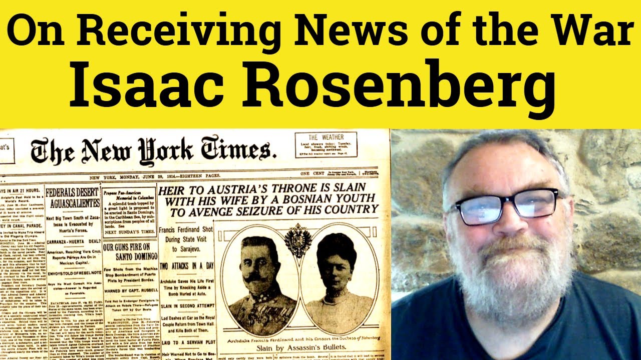 😎 On Receiving News of the War by Isaac Rosenberg Analysis - News of the War Isaac Rosenberg Summary