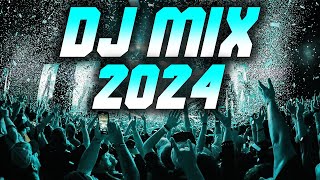 DJ MIX 2024 - Mashups \& Remixes of Popular Songs 2024 | DJ Remix Club Music Party Mix 2024 🥳