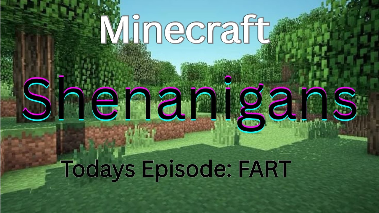 Minecraft Shenanigans - YouTube