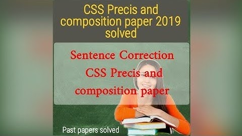 CSS Precis and composition paper 2019 sentence Correction/Solved paper
