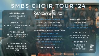 SMBS Choir Tour 2024 | Sacramento, CA