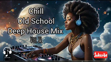 Old School Deep House Music Mix21 (Dj Kent, Dj Christos Dj Bongz, BOP, Dennis Ferrer Dj Mbuso & more