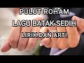 Pulut roham  lirik dan arti lagu batak view jalanan kota medan