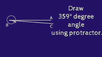 How to draw 359 degree angle using protractor.make 359 degree angle using protractor. shsirclasses.