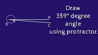 How to draw 359 degree angle using protractor.make 359 degree angle using protractor. shsirclasses. Profile
