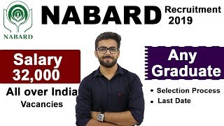 NABARD Recruitment 2019 | Salary 32,000 | Any Graduate | Full Notification | Latest jobs 2019