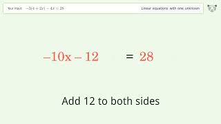 Solve -3(4+2x)-4x=28: Linear Equation Video Solution | Tiger Algebra
