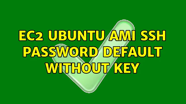 EC2 ubuntu AMI ssh password default without key