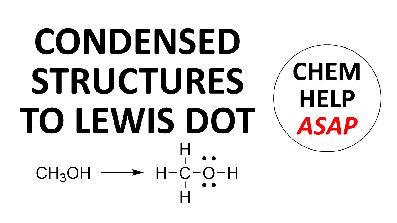 converting condensed structures to Lewis dot structures - YouTube