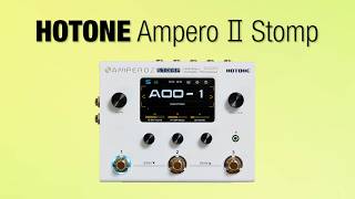 HOTONE🎸Ampero最新版の多彩なサウンド！ マルチプロセッサー10機種