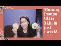 Murang Pampa Glass Skin in just 1 week!