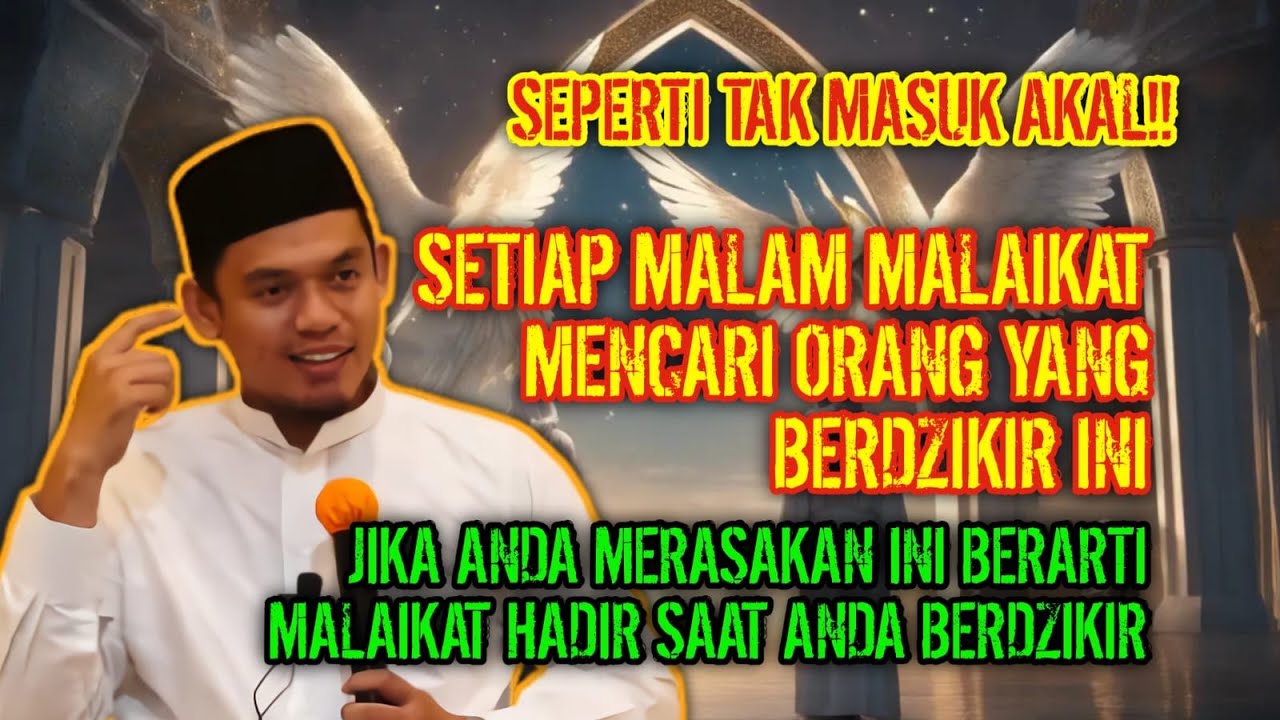 TAK MASUK AKAL‼️INI TANDA JIKA MALAIKAT HADIR SAAT ANDA BERDZIKIR - BUYA ARRAZY HASYIM