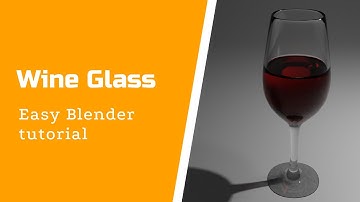 How to create a wine glass in Blender 3d easy
