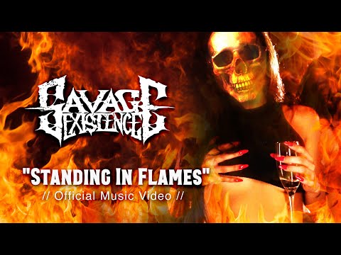 Savage Existence - Standing In Flames (Official Music Video)