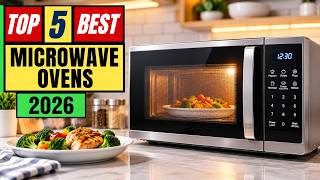 ✅Top 5 Best Microwave Ovens 2026