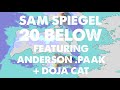 Sam i  20 below feat anderson paak  doja cat official audio