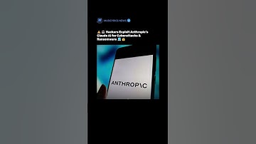 ⚠️🤖 Hackers Exploit Anthropic’s Claude AI for Cyberattacks & Ransomware 💻🔒