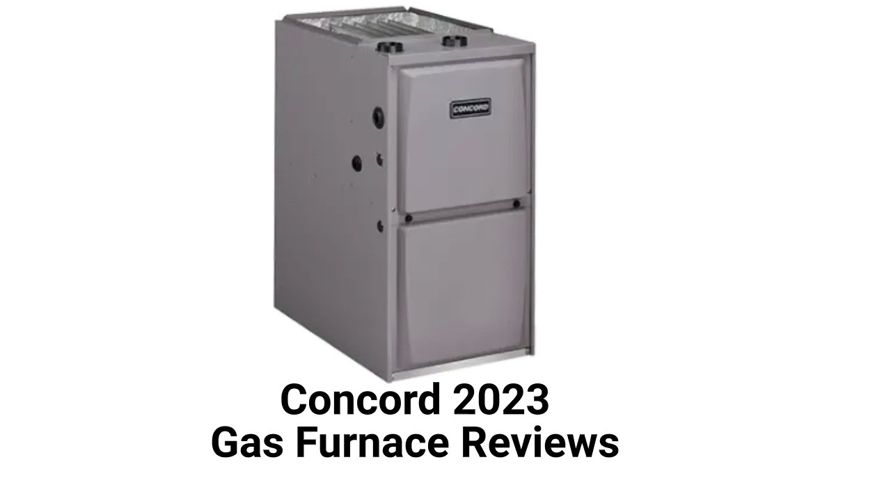 HvacRepairGuy 2023 Concord Brand Gas Furnace Reviews - YouTube