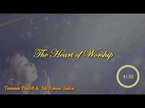 The Heart of Worship HD - By Tommee Profitt & McKenna Sabin