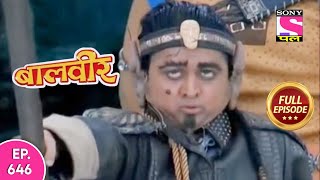 Baalveer | Full Episode | Episode 646 | 24th July, 2021