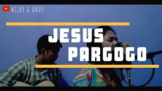 Jesus Pargogo  Yesus Kekuatan Ku cover