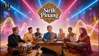 SIRIH PINANG (ETNIK FUSION EDM DANGDUT MELAYU MUSIK 2026)