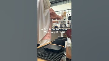 A day in my Cafe as a Mom weight 33 kg