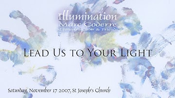 Lead Us To Your Light -  Marc Coderre live 2007