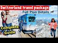 India to switzerland budget trip updated  a complete travel guide to switzerland