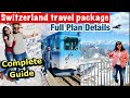 INDIA TO SWITZERLAND HONEYMOON BUDGET TRIP | COMPLETE GUIDE 2022